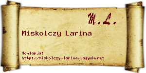 Miskolczy Larina névjegykártya